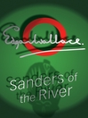Sanders of the River (eBook): Sanders Series, Book 1